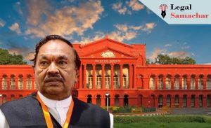ಪ್ರಚೋದನಕಾರಿ ಭಾಷಣ; ಈಶ್ವರಪ್ಪ ವಿರುದ್ಧ ಬಲವಂತದ ಕ್ರಮ ಬೇಡವೆಂದ ಹೈಕೋರ್ಟ್