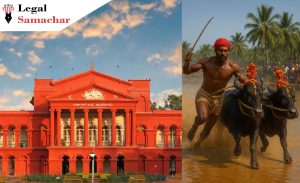 ರಾಜ್ಯದ ಬೇರೆ ಭಾಗಗಳಲ್ಲೂ ಕಂಬಳ ಆಯೋಜನೆಗೆ ಸರ್ಕಾರ ತೀರ್ಮಾನಿಸಬಹುದು; ಹೈಕೋರ್ಟ್