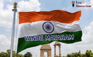 ವಂದೇ ಮಾತರಂ ಗೀತೆಯ ಎಲ್ಲ ಚರಣಗಳ ಗಾಯನ ಕಡ್ಡಾಯ; ಪಿಐಎಲ್ ವಿಚಾರಣೆ ಏ. 9ಕ್ಕೆ ಮುಂದೂಡಿದ ಹೈಕೋರ್ಟ್