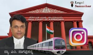 ಇನ್ಸ್ಟಾಗ್ರಾಂ‌ನಲ್ಲಿ ಮೆಟ್ರೊ ಪ್ರಯಾಣಿಕ ಮಹಿಳೆಯರ ವಿಡಿಯೊ ಅಪ್ಲೋಡ್‌; ಆರೋಪಿ ವಿರುದ್ಧದ ಪ್ರಕರಣ ರದ್ದತಿಗೆ ಹೈಕೋರ್ಟ್ ನಕಾರ